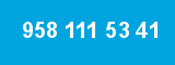 958 111 53 41